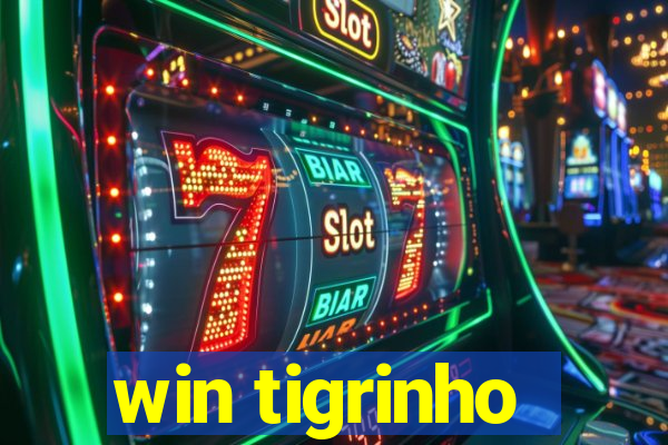 win tigrinho